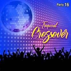 Tropical Crossover Party, Vol. 16