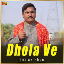 Dhola Ve - Single