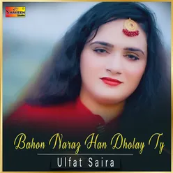 Bahon Naraz Han Dholay Ty - Single