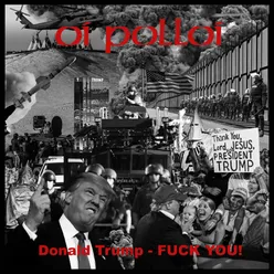 Donald Trump - Fuck You!