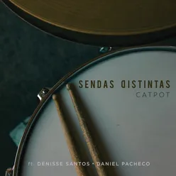 Sendas Distintas (feat. Denisse Santos & Daniel Pacheco)