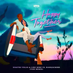 Happy Together VIZE Remix