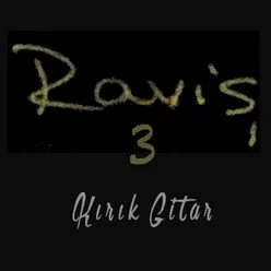 Raviş 3 / Kırık Gitar