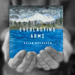 Everlasting Arms (2020 Version)