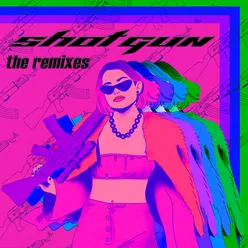 Shotgun Remix EP