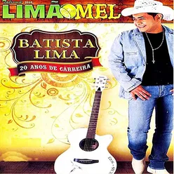 Limão Com Mel 20 Anos - Batista Lima Ao Vivo