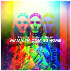 Mama, I'm Coming Home (feat. Emma Hoeflinger)