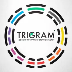 Trigram - The Eight Trigrams of Steppas Records