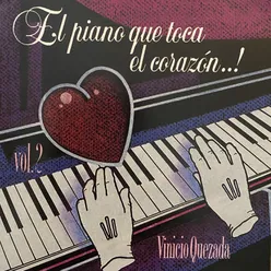 El Piano Que Toca el Corazón, Vol. 2