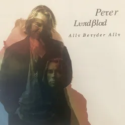 Peter Lundblad Allt Betyder Allt