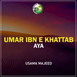 Umar Ibn e Khattab Aya