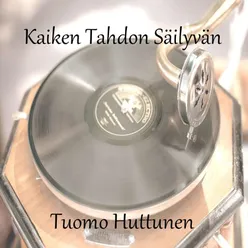 Kaiken Tahdon Säilyvän