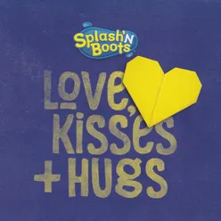 Love, Kisses and Hugs