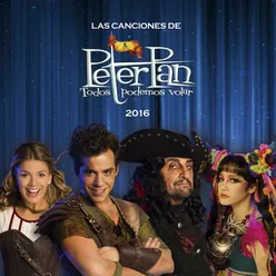 Las Canciones de Peter Pan Todos Podemos Volar 2016