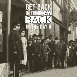 Get Back in the Day 6