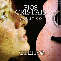 Fios Cristais Acústica