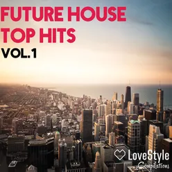 Future House Top Hits Vol.1