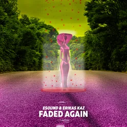 Faded Again Extended Mix