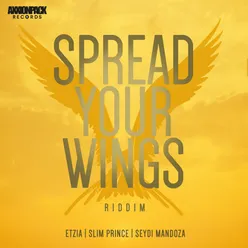 Spread Your Wings Riddim