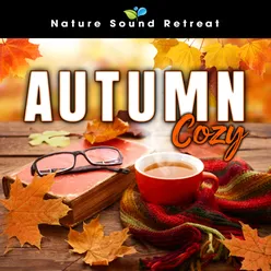 Fall Equinox Chillout: Autumn Meditation Music with Nature Sounds