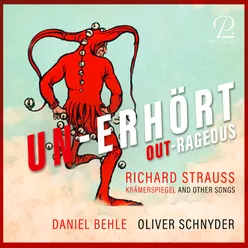 Unerhört - Outrageaous. Krämerspiegel And Other Songs