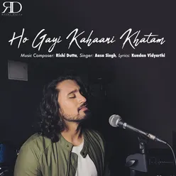 Ho Gayi Kahaani Khatam