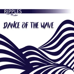 Dance of the Wave