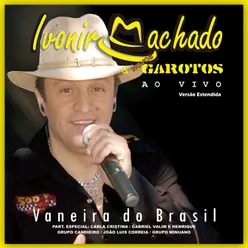 Vaneira do Brasil - Versão Estendida Ao Vivo