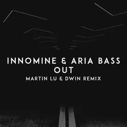 Out Martin Lu & Dwin Remix