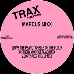 Leave The Peanut Shells On The Floor Don't Sweep Them Up Mixx