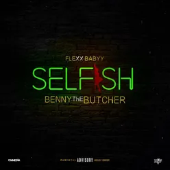 Selfish (feat. Benny the Butcher)