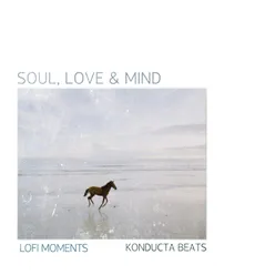 Soul, Love & Mind