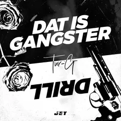 Dat Is Gangster
