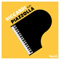 Siccardi Plays Piazzolla Instrumental