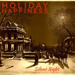 Holiday Happiness: Silent Night