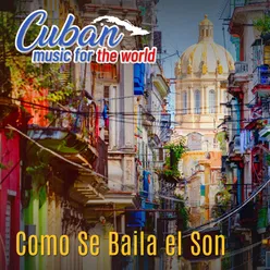 Cuban Music For The Word: Como Se Baila el Son