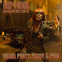 Drugs Party Pussy & Pain