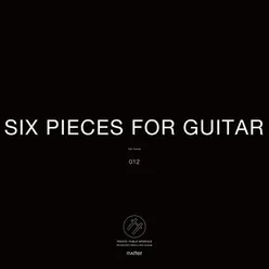 Six Guitar Pieces