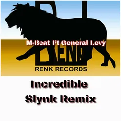 Incredible Slynk Remix