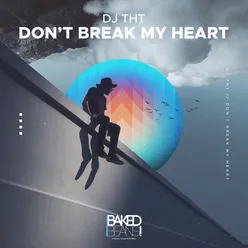 Don't Break My Heart Extended Mix