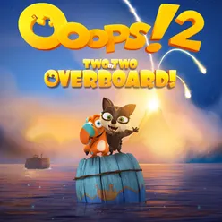 Ooops!2: two by two overboard