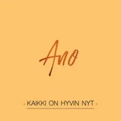 Kaikki on hyvin nyt