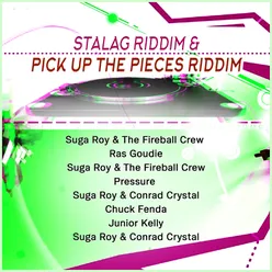 Stalag Riddim & Pick up the Pieces Riddim