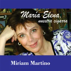 María Elena, Nuestra Cigarra