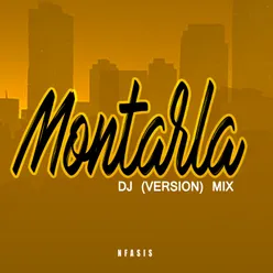 Montarla DJ Version MIX