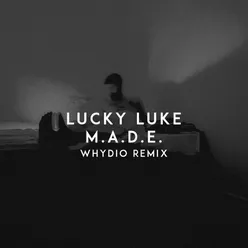 M.A.D.E. Whydio Remix