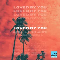 Loved by You Crystal Rock Remix