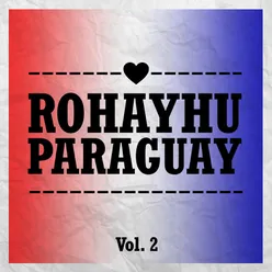 Rohayhu Paraguay, Vol. 2