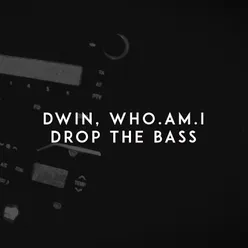 Drop the Bass