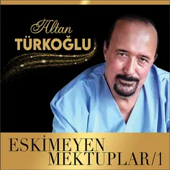 Eskimeyen Mektuplar, Vol.1